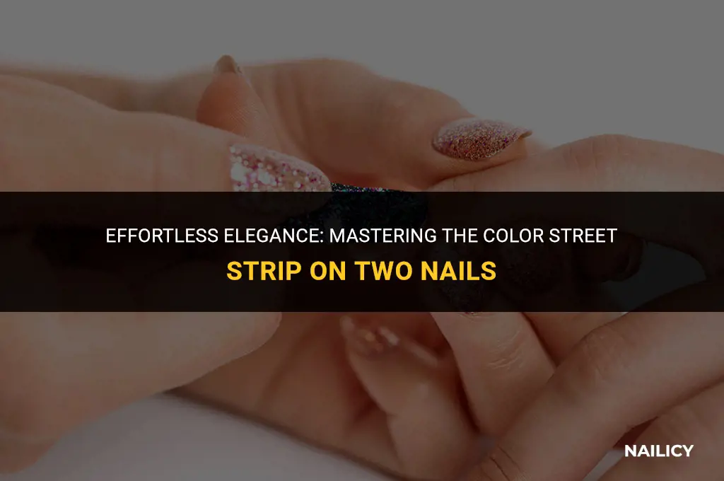 how to use color street strip on 2 nails