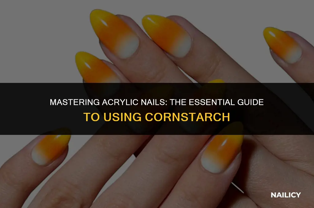 how to use cornstarch for acrylic nails