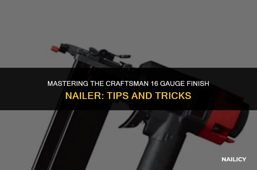 how to use craftsman 16 gauge finish nailer