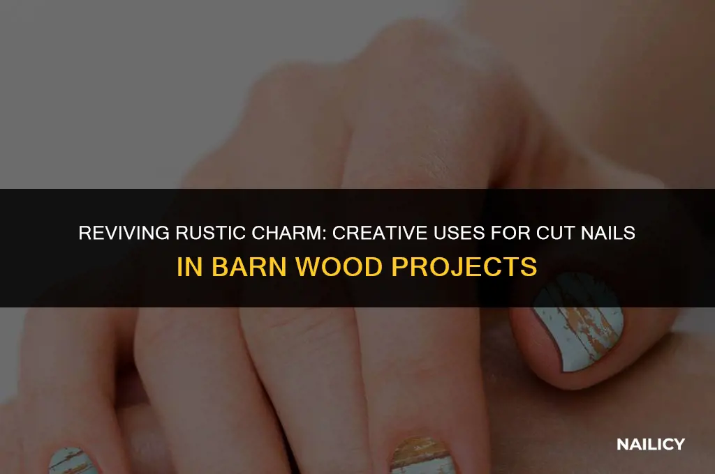 how to use cut nails for barn wood