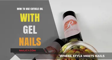 Nourish Your Cuticles: A Guide to Using Cuticle Oil with Gel Nails