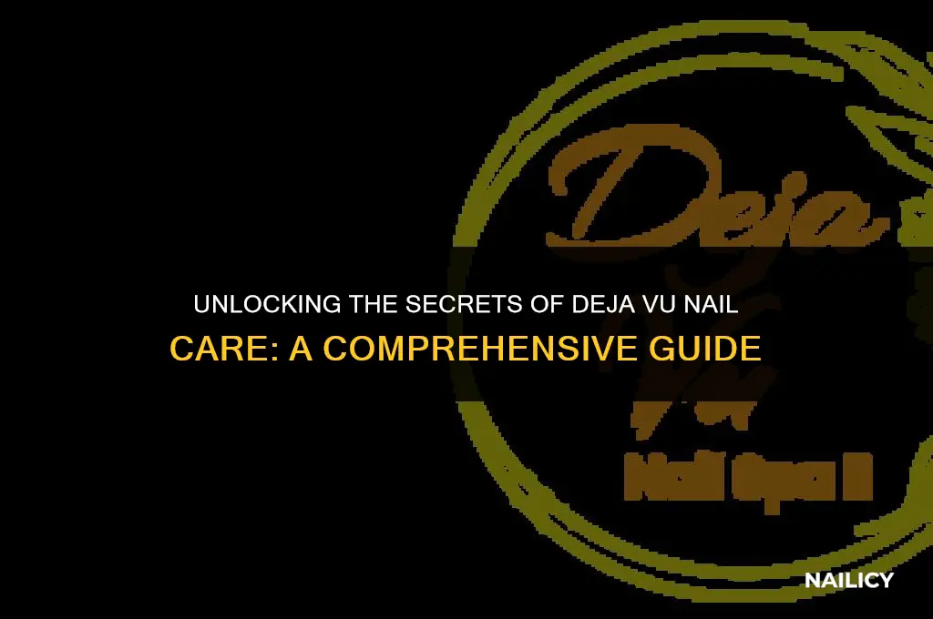 how to use deja vu nail care
