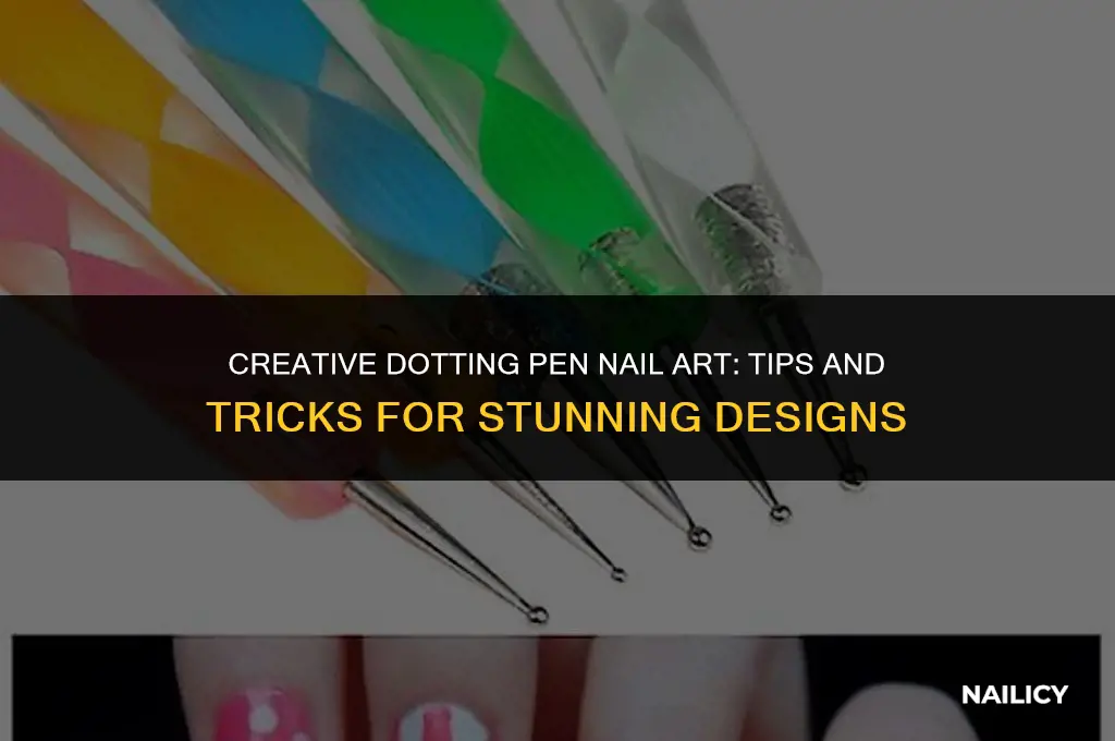 how to use dotting pen nail art
