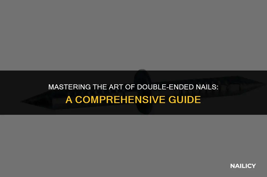 how to use double ended nails