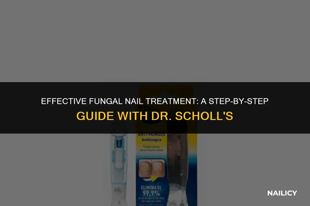 how to use dr scholl fungal nail treatment