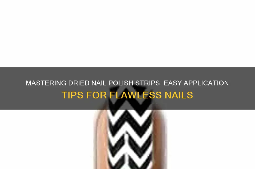 how to use dried nail polish strips