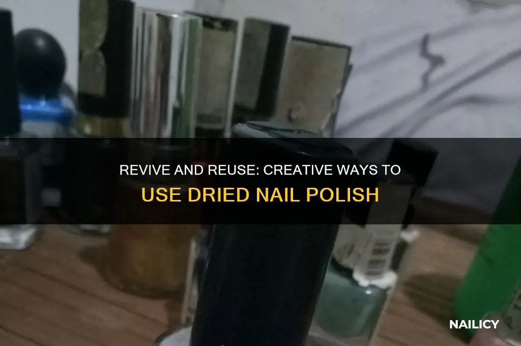 how to use dried nail polish