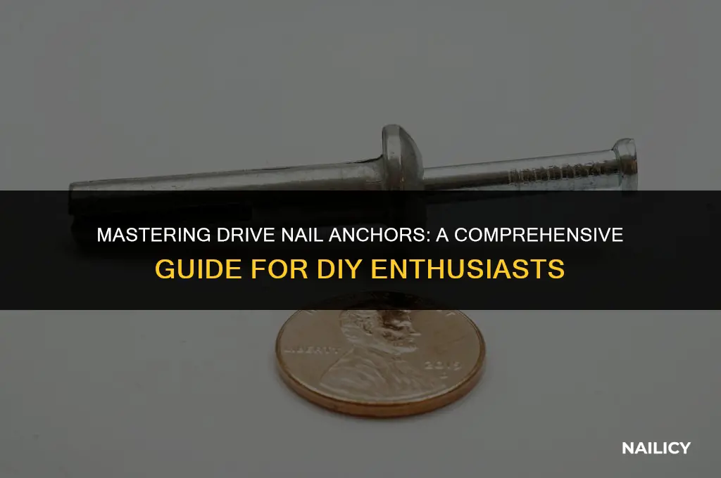 how to use drive nail anchors