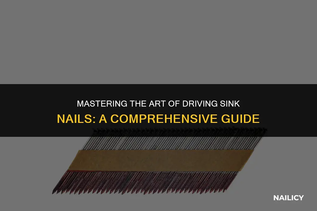 how to use drive sink nails