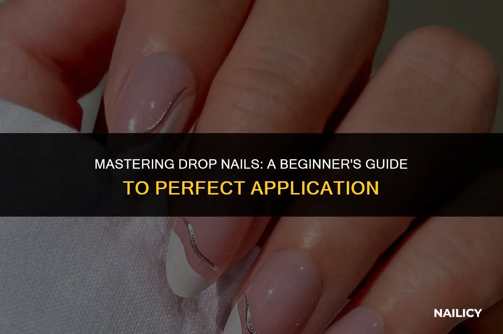 how to use drop nails