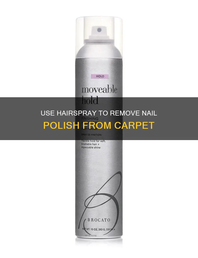 how to use hairspray to remove nail polish from carpet