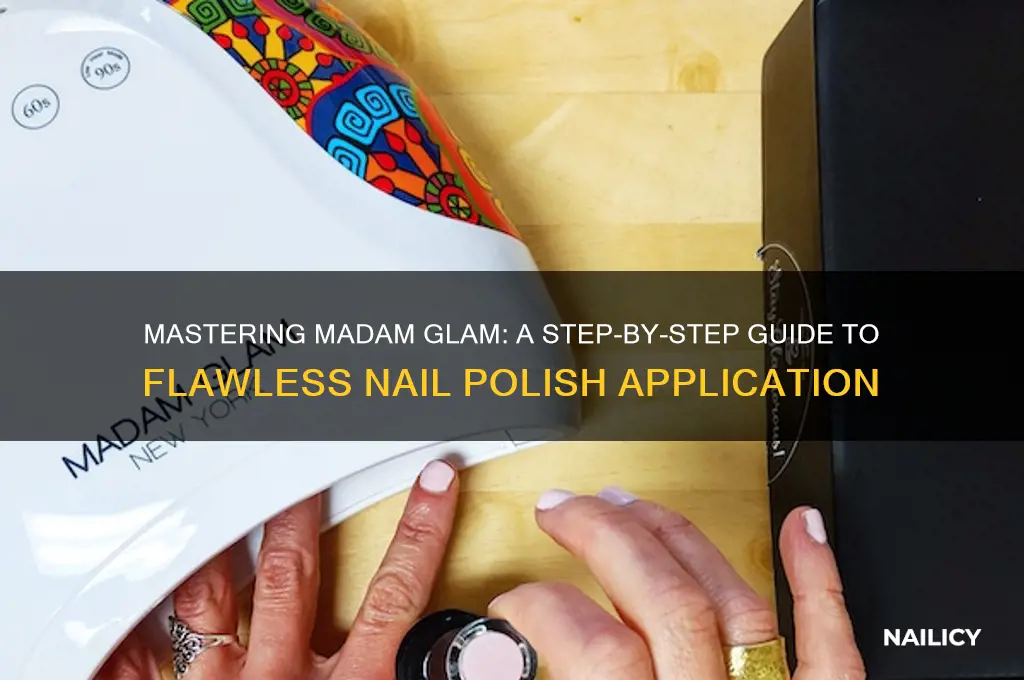 how to use madam glam nail polish