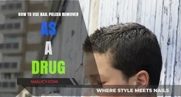 Nail Polish Remover: A Dangerous Drug Substitute