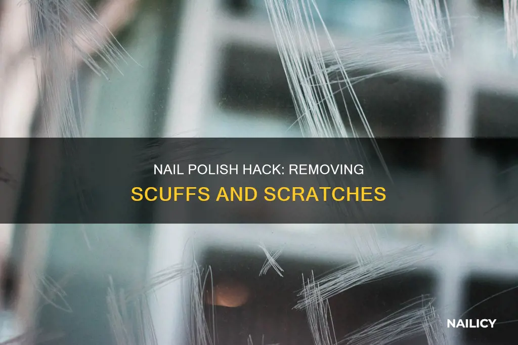 how to use nail polish to remove scuffs and scratches
