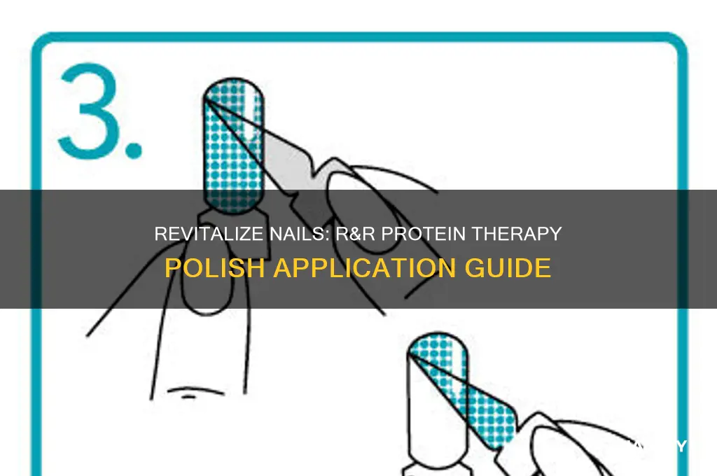 how to use r&r protein therapy nail polish