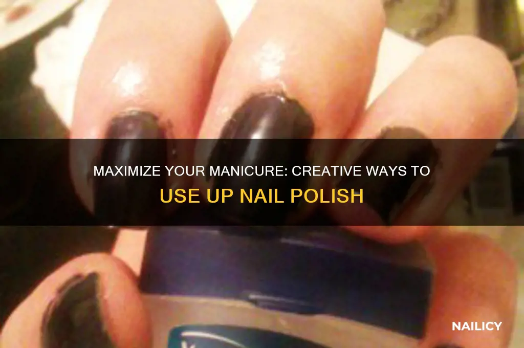 how to use the last bit of nail polish