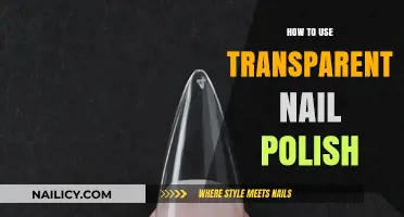 Mastering the Art of Transparent Nail Polish: Tips and Tricks
