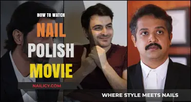 Watch 'Nail Polish' Movie: Streaming Guide & Tips for Access