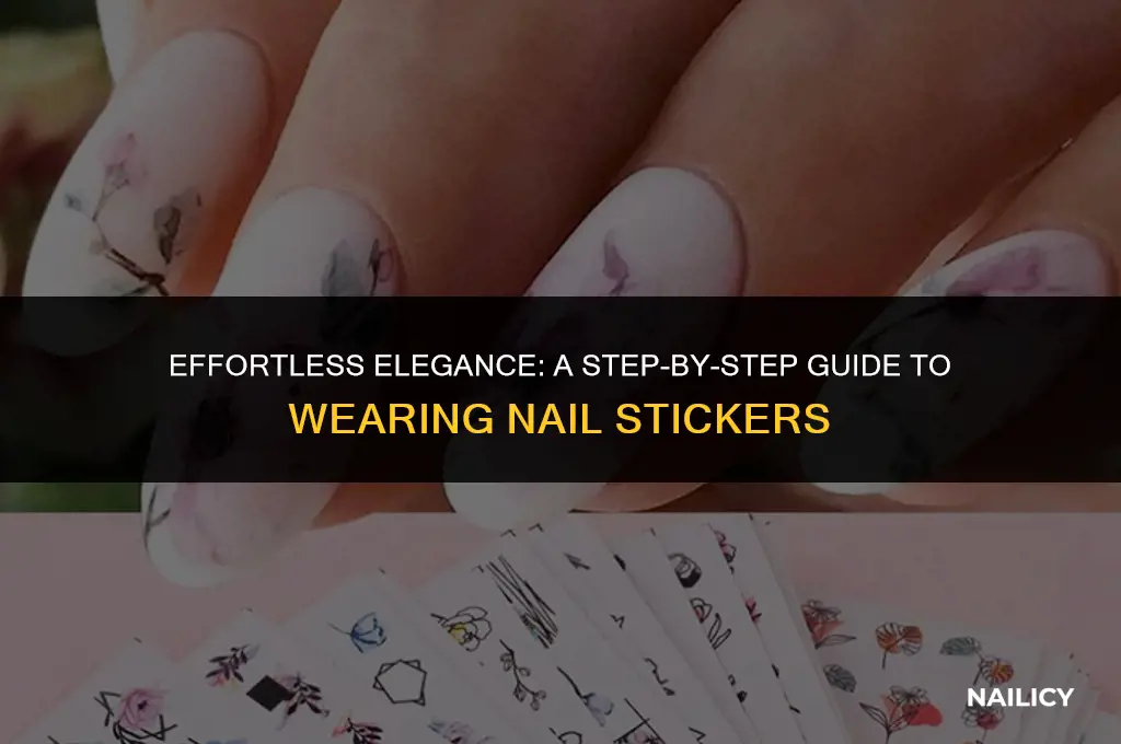 how to wear nail stickers
