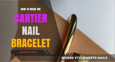 Styling the Cartier Nail Bracelet: Tips for Effortless Elegance