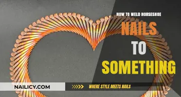 Mastering the Art of Welding Horseshoe Nails to Any Surface