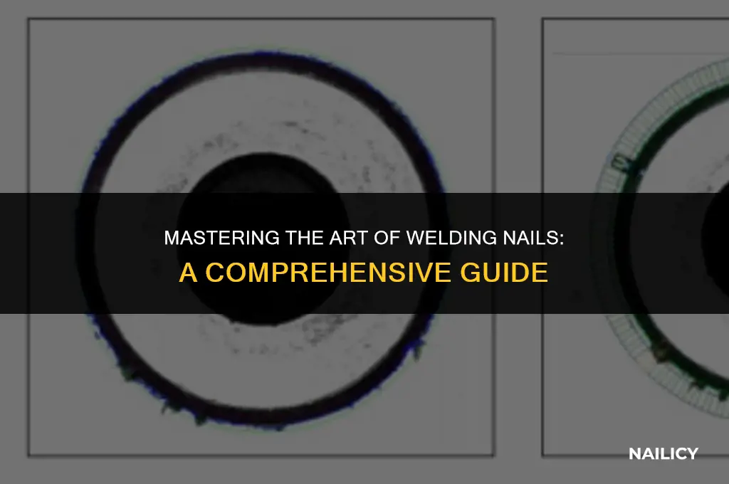 how to weld nails together