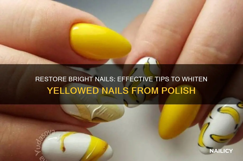 how to whiten nails yellow from polish