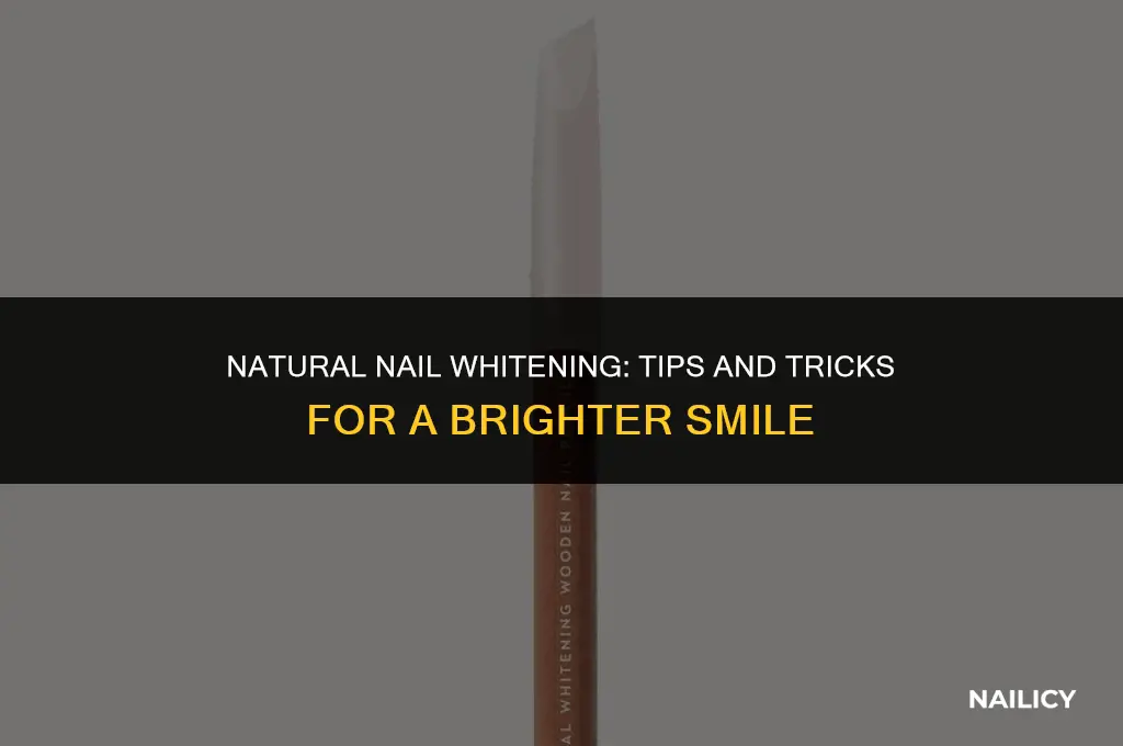how to whitening nails