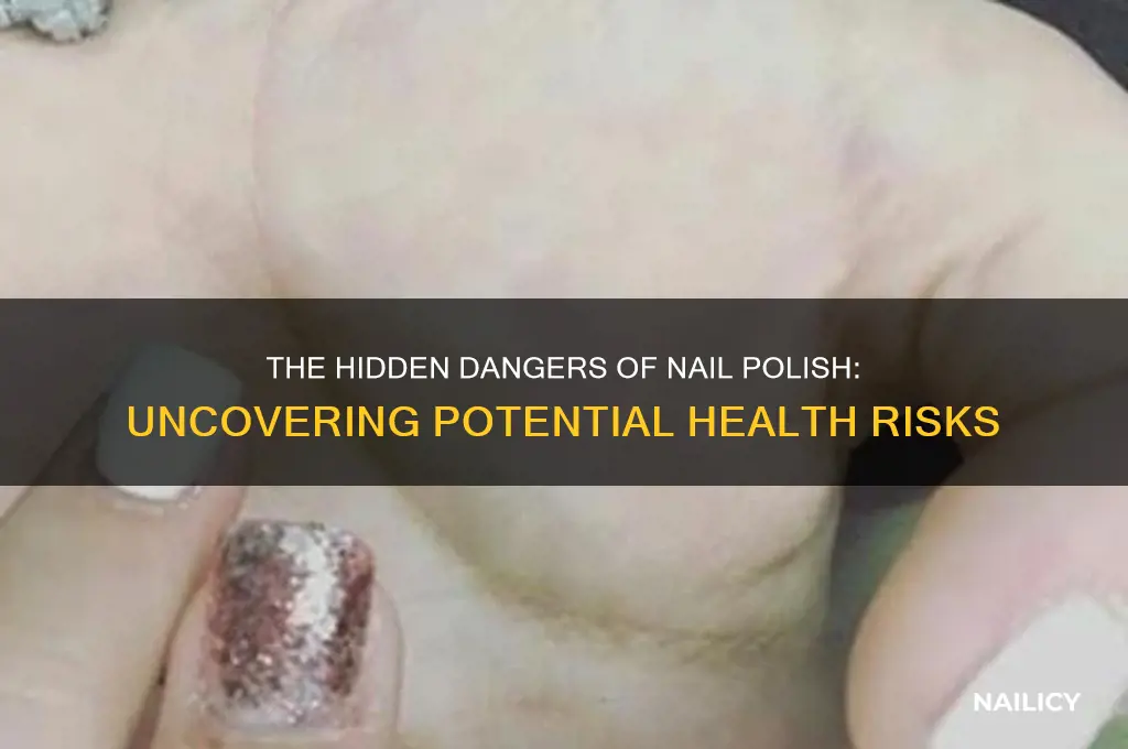 how unsafe is nail polish