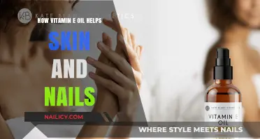 Vitamin E Oil Benefits: Nourishing Skin and Strengthening Nails Naturally