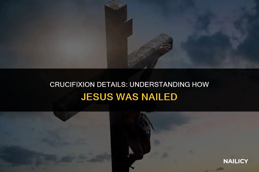 how was jesus nailed