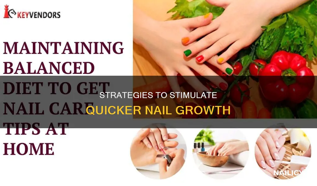 how will nails grow faster