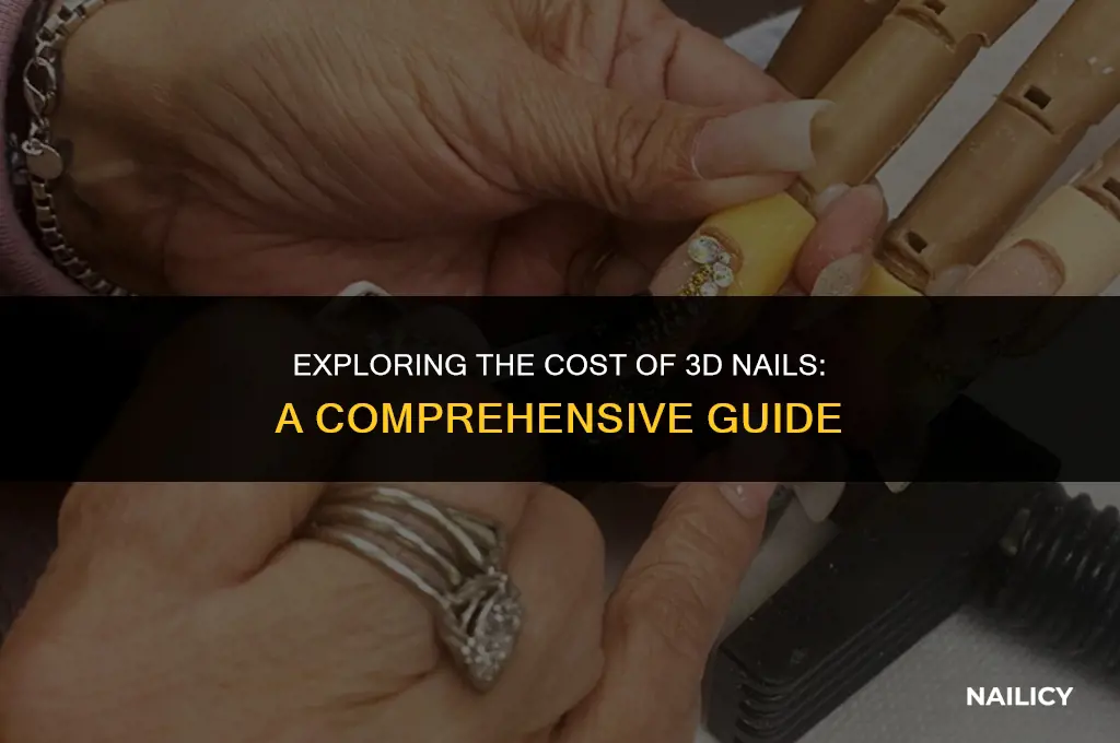 is 3d nails expensive