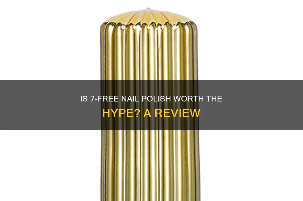 is 7 free nail polish good
