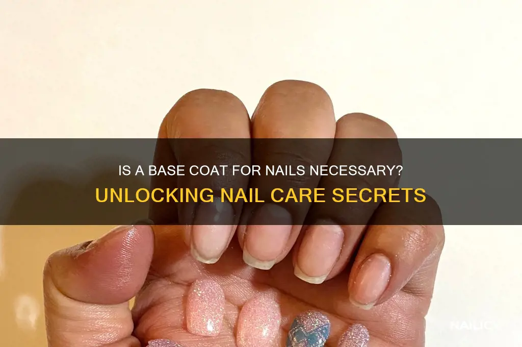 is a base coat for nails necessary