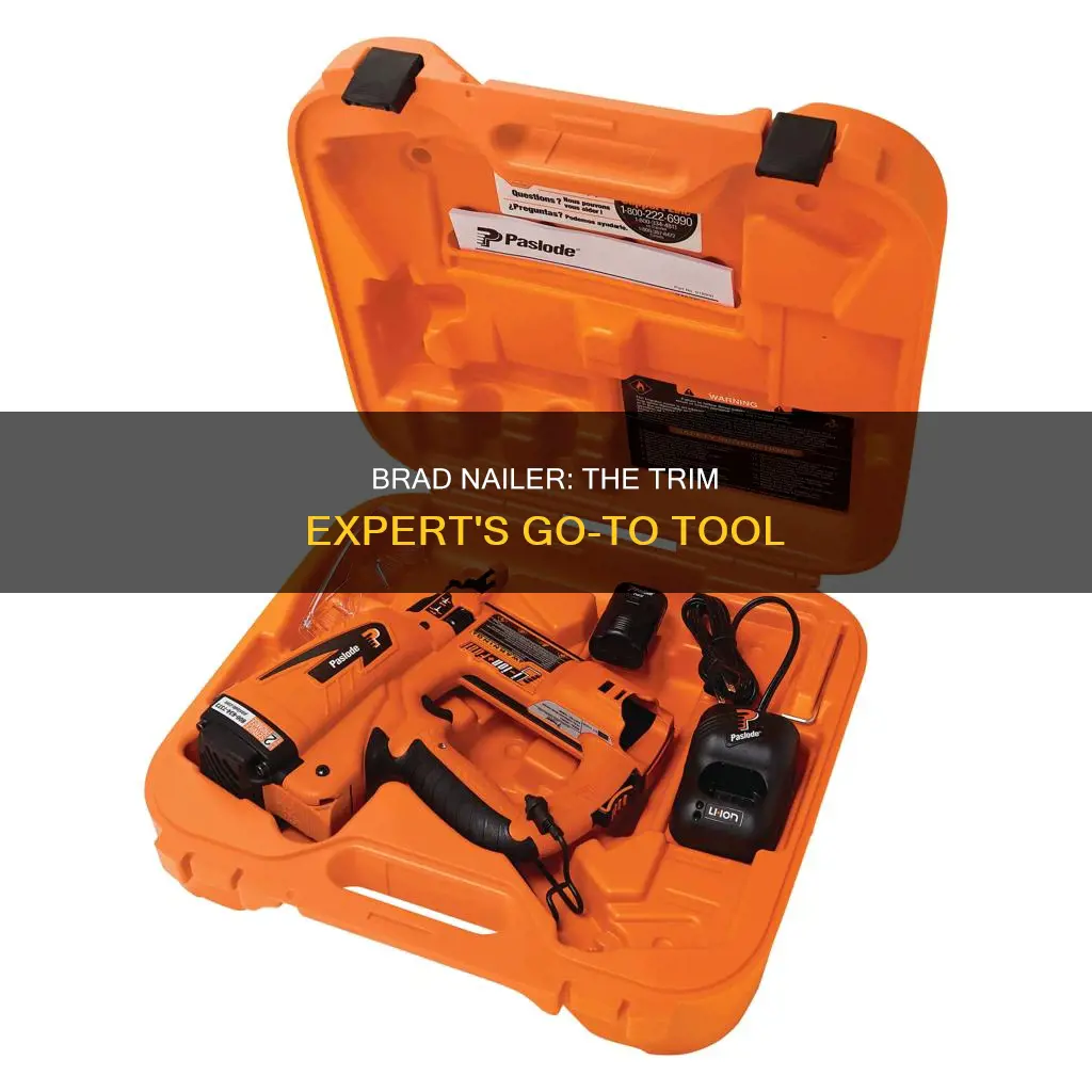 is a brad nailer good for trim