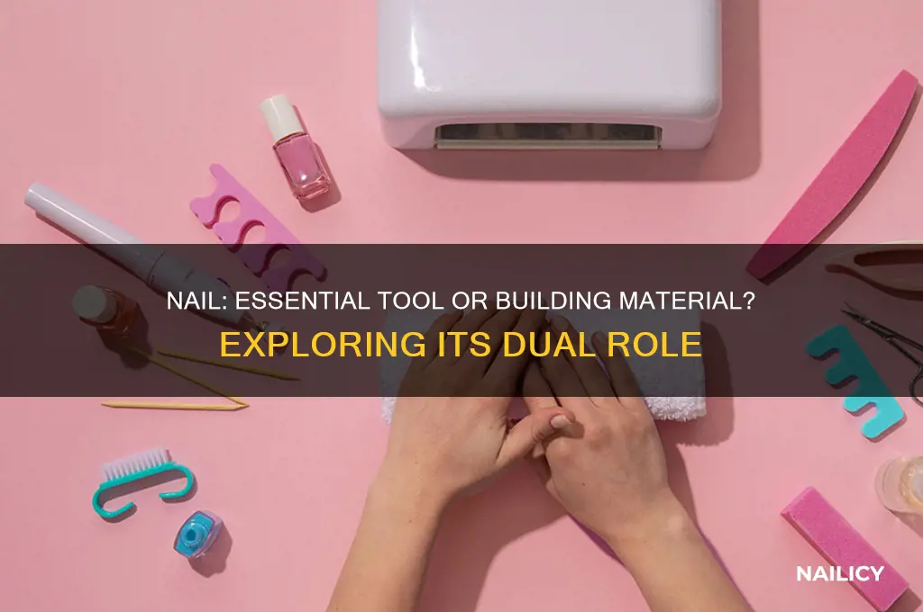 is a nail a tool or material
