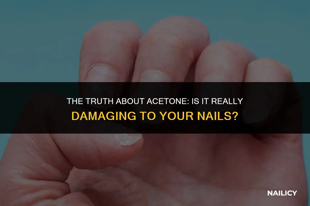is acetone damaging to nails