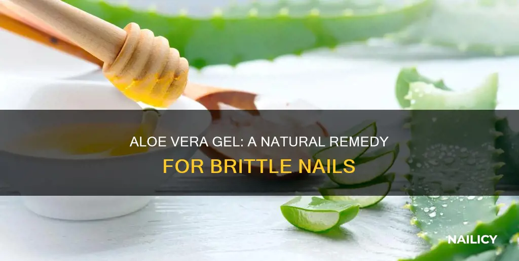 is aloe vera gel good for brittle nails