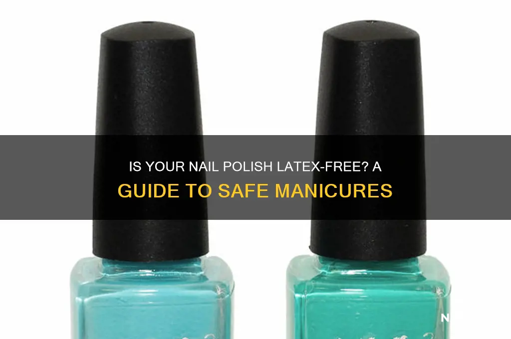 is any nail polish latex free