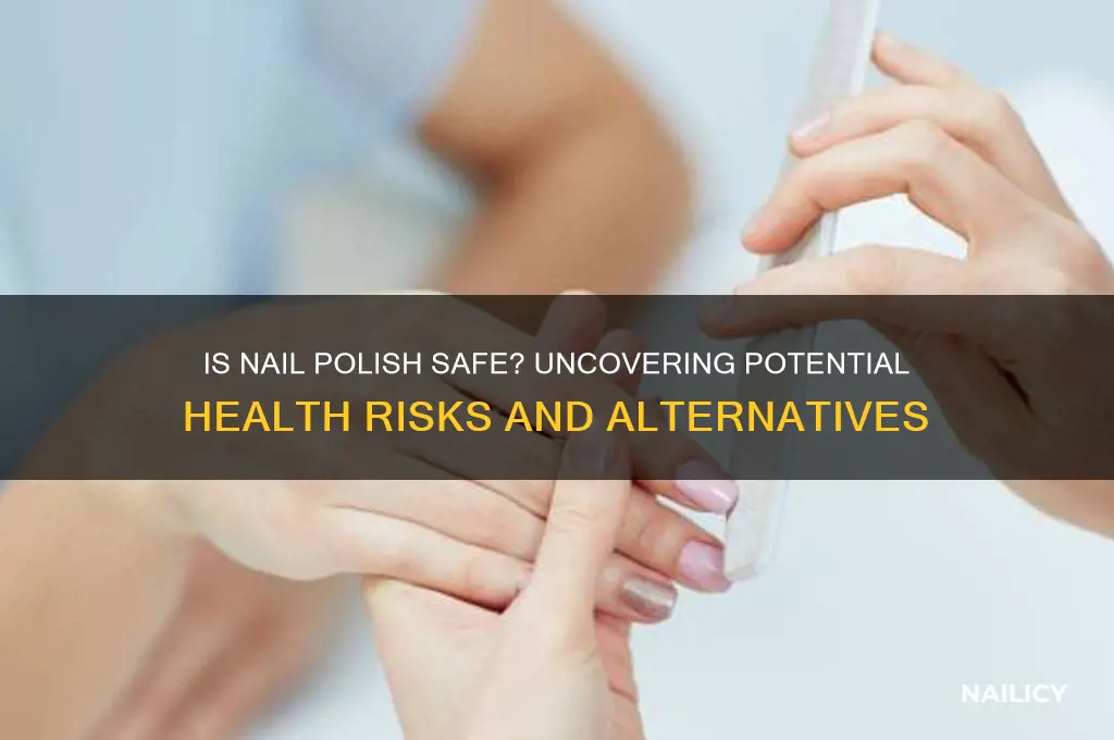 is applying nail polish harmful