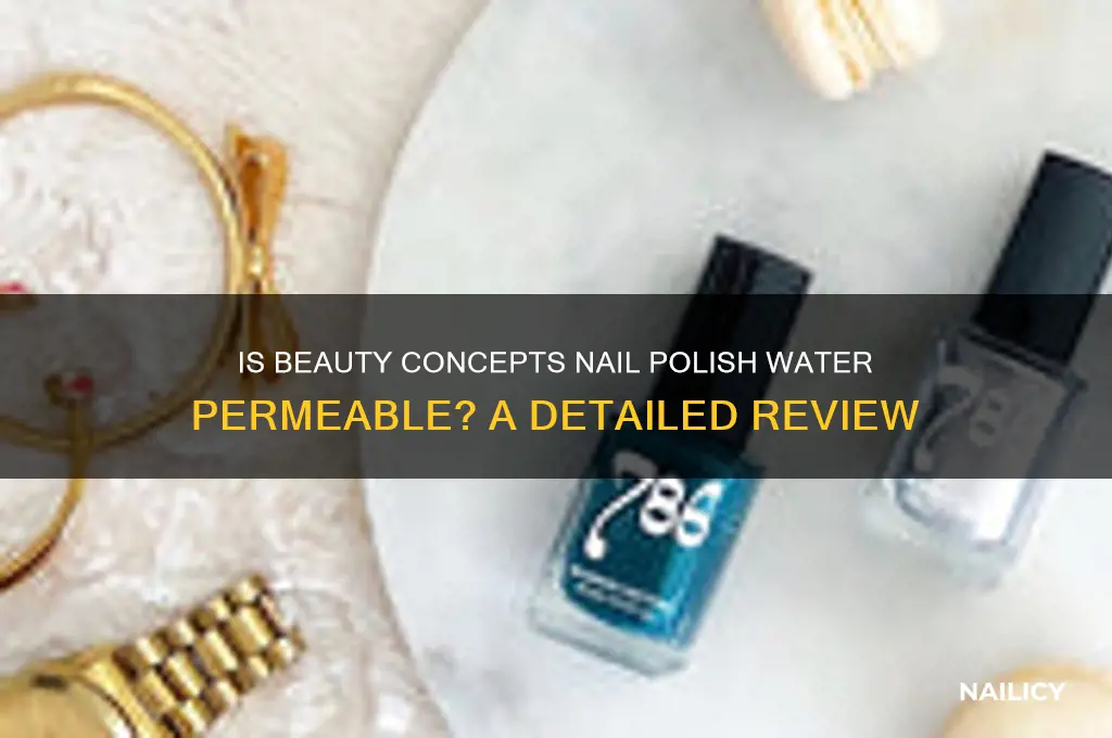 is beauty concepts nail polsih water permeable