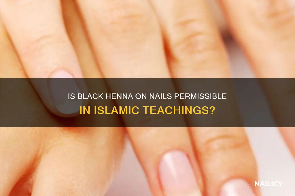 is black henna on nails allowed in islam