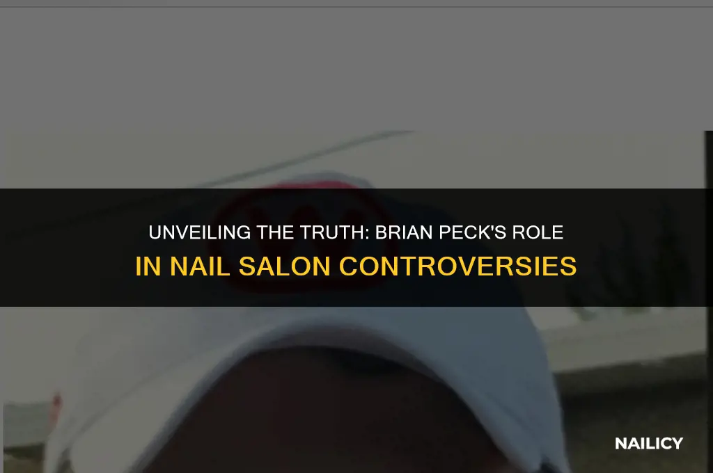 is brian peck in nail