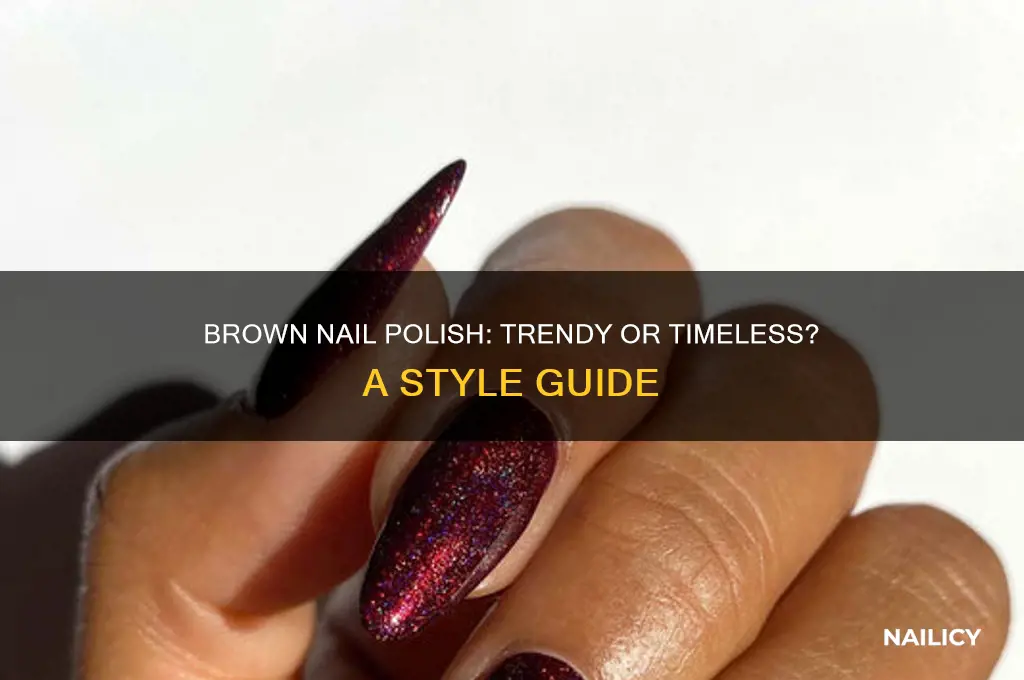 is brown nail polish in style