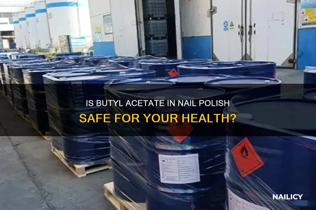 is butyl acetate safe in nail polish