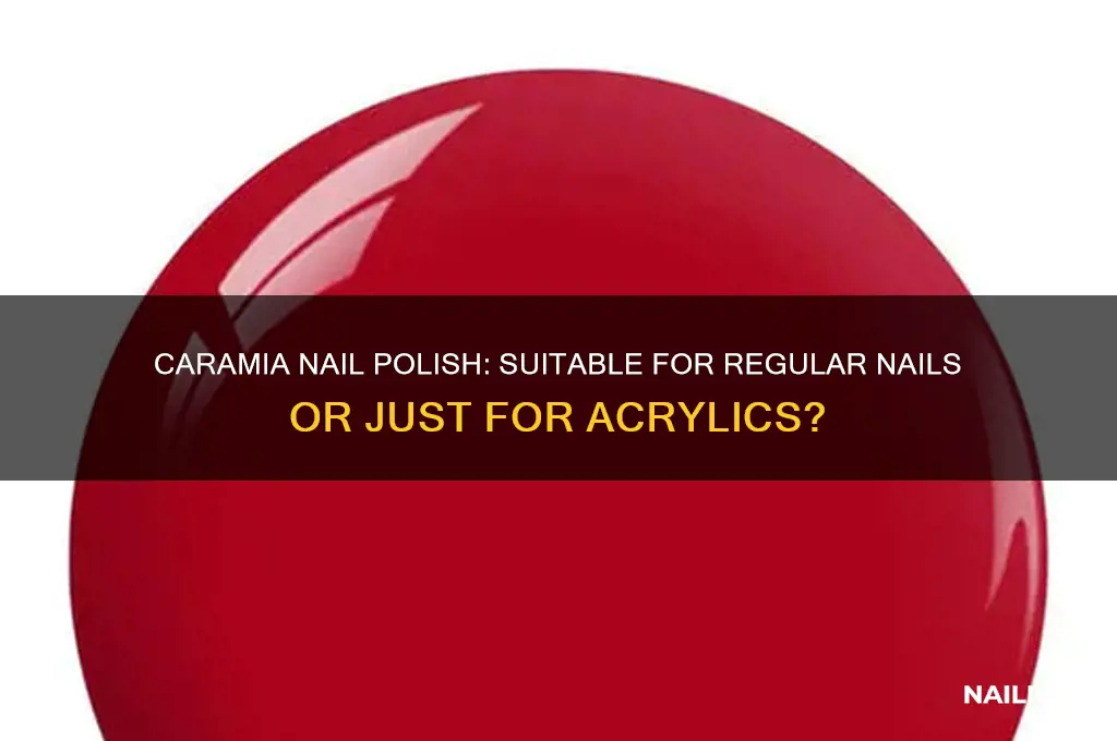 is caramia nail polish made to use on regular nails