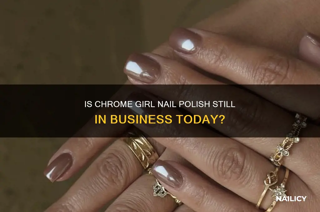 is chrome girl nail polish still in business