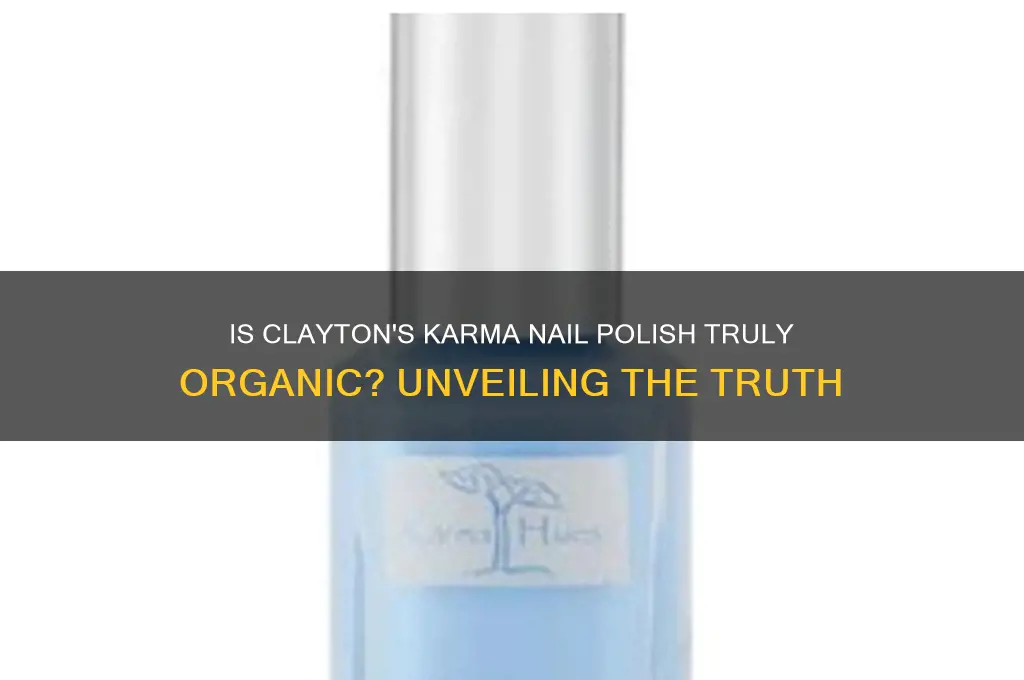 is clayton makes karma organic nail polish