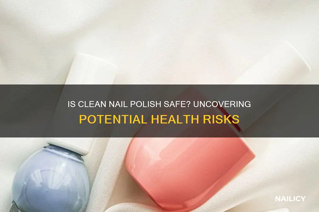 is clean nail polish bad for you